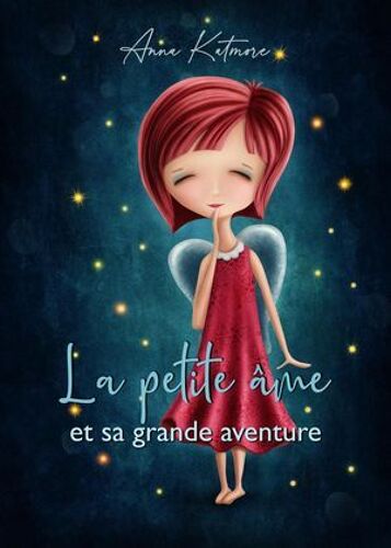 La Petite Âme Et Sa Grande Aventure
