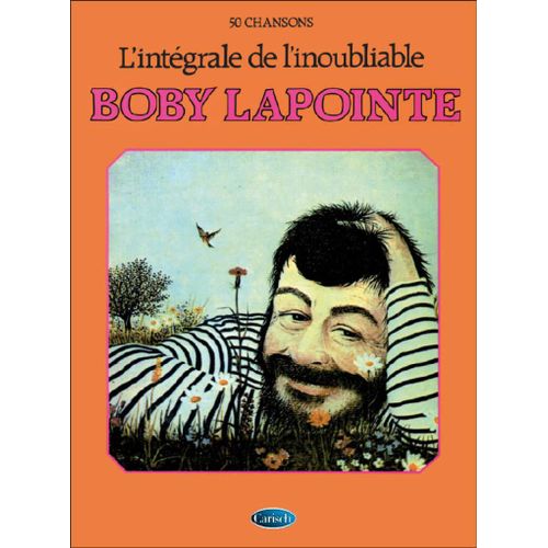 Boby Lapointe : Boby Lapointe: L'intégrale De L'inoubliable 50 Chansons - Recueil Piano Carmf542 9788882914677