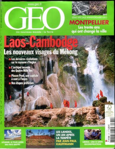 Geo 2010 (N°371) Montpellier / Les 3 Ans Qui Ont Change La Ville - Laos - Cambodge / Les Nouveaux Visages Du Mekong - Lituanie / Le Plus Latin Des Pays Baltes - Les Landes Un An Apres La Tempete Par Kauffmann - Liberia / Une Si Lente Rec...