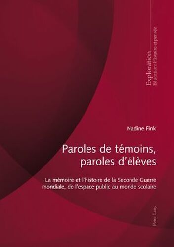 Paroles De Témoins, Paroles D'élèves