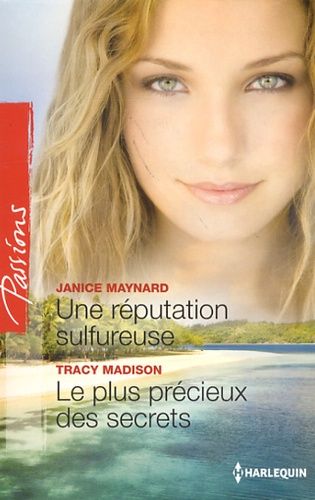 Une Réputation Sulfureuse - Le Plus Précieux Des Secrets