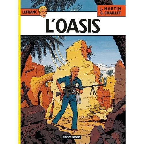 Lefranc - Tome 7 - L'oasis