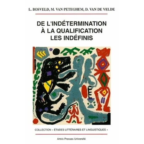 De L'indetermination A La Qualification - Les Indefinis