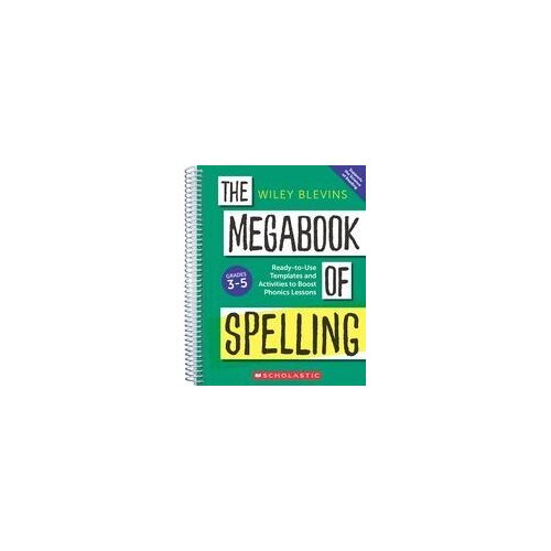 The Megabook Of Spelling: Grades 3-5: Ready-To-Use Templates And Activities To Boost Word Study Lessons