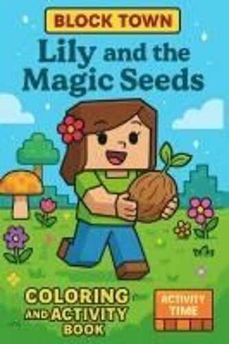 Lily And The Magic Seeds