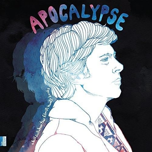 Bill Callahan - Apocalypse: Bill Callahan Tour Film By Hanley Bsak [Vinyl] With