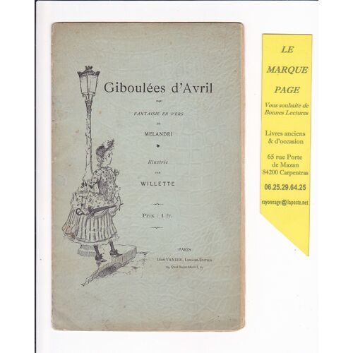 Melandri --- Giboulées D Avril --- Fantaisie En Vers --- Illustré Par Wilette