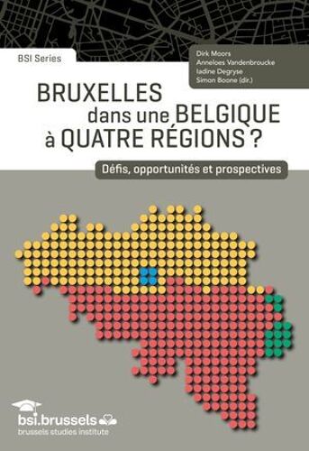 Bruxelles Dans Une Belgique À Quatre Régions ?