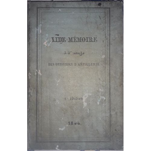 Aide Mémoire À L'Usage Des Officiers D'Artillerie, 1844