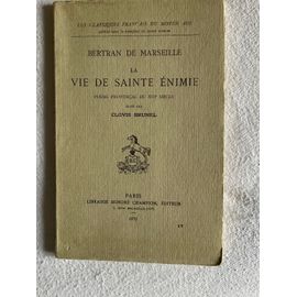 Vie De Sainte Enimie, Poème Provençal Du Xii Siècle.