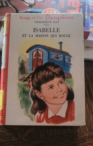 Rouge Et Or Dauphiné Véronique Day Isabelle Et La Maison Qui Roule