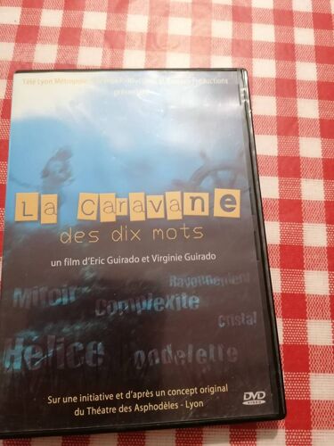La Caravane Des Dix Mots. 2005. Eric Et Virginie Guirado. Théâtre Des Asphodeles, Lyon.Dvd