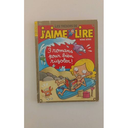 Les Trésors De J'Aime Lire Hors-Série 2008 Trois Romans Pour Bien Rigoler Rare Bayard 3780763705905