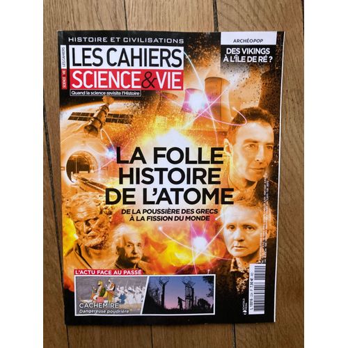 Les Cahiers Science & Vie La Folle Histoire De L'Atome N° 224 Septembre Octobre 2025