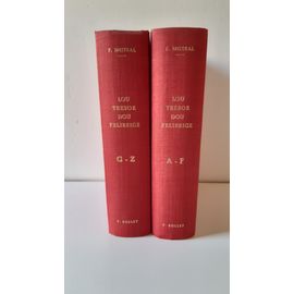 Lou Tresor Di Felibrige - Frederic Mistral - Dictionnaire Provencalfrancais - Tome 1 Et 2 - Edition De 1968