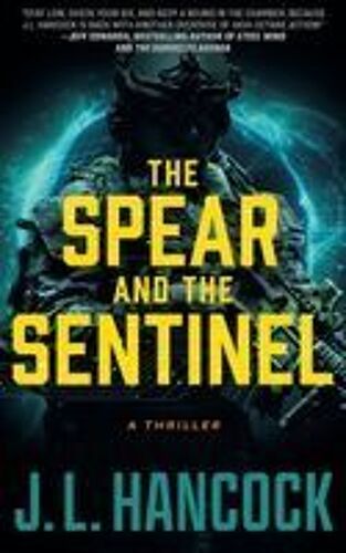 The Spear And The Sentinel
