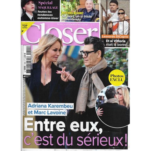 Closer N°1009 11/10/2024 Marc Lavoine & Adriana Karembeu/ Michel Blanc/ Leonardo Dicaprio/ Spécial Maquillage / Elisa Tovati/ Kanye West & Bianca Censori