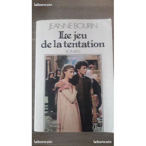 Jeanne Bourin - Le Jeu De La Tentation