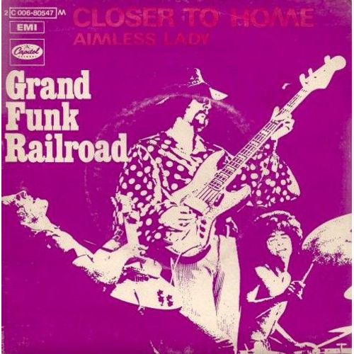 Grand Funk Railroad - Closer To Home
