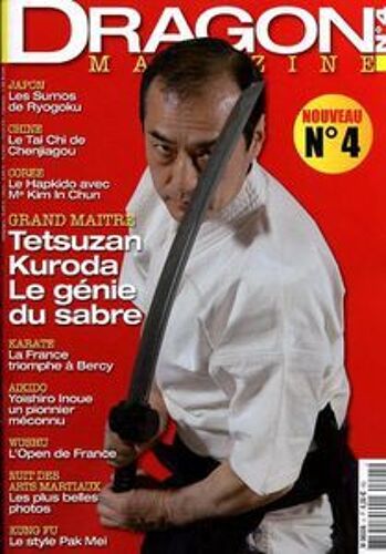 Dragon Magazine N°4 Arts Martiaux Tetsuzan Kuroda Le Génie Du Sabre