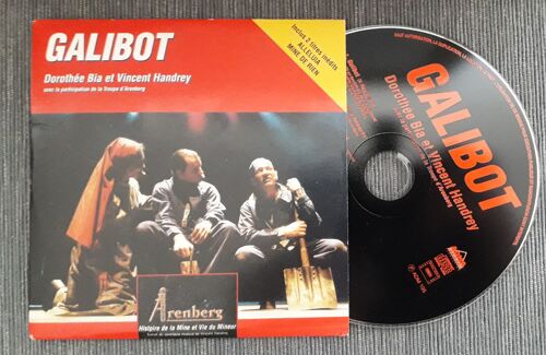 Dorothee Bia Et Vincent Handrey "Galibot / Alleluia (Je Prie Pour) / Mine De Rien" Cd Single 3 Titres Avec Herve Mereau Et Michel Brenner [Histoire De La Mine Et Vie Du Mineur Arenberg ]