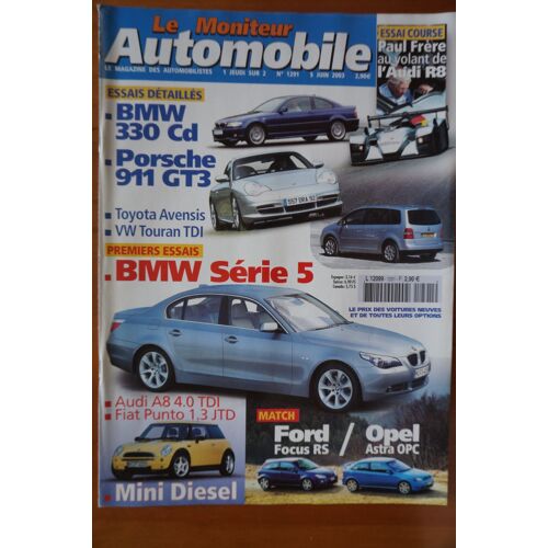 Le Moniteur Automobile 1291 - Bmw 330 Cd - Porsche 911 Gt3 -Toyota Avensis Vvt-I 130/A/145a/115 D-4d
