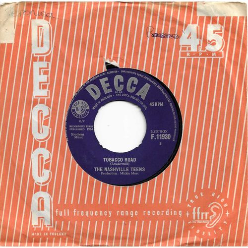 The Nashville Teens (Ray Philips, Colin Pattenden, Simon Spratley, Ken Osborn, Adrian Metcalfe) : Tobacco Road (Loudermilk) / I Like It Like That (Kenner)