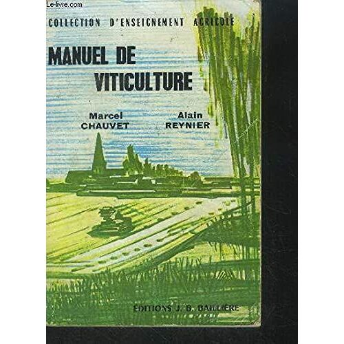 Manuel De Viticulture (Collection D'Enseignement Agricole)