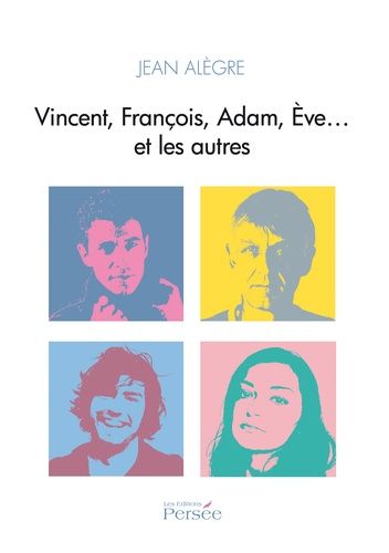 Vincent, François, Adam, Eve Et Les Autres