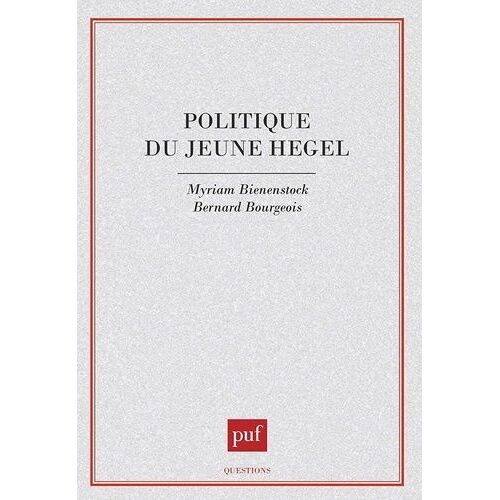 Politique Du Jeune Hegel - Iéna 1801-1806