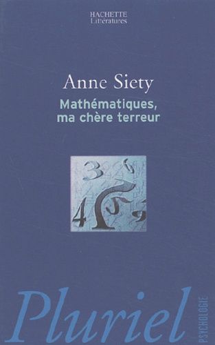 Mathématiques, Ma Chère Terreur