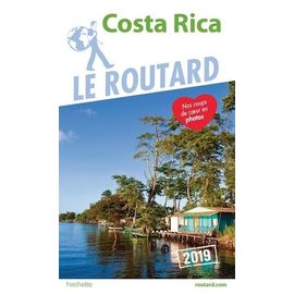 Costa Rica - Guide Du Routard 2019