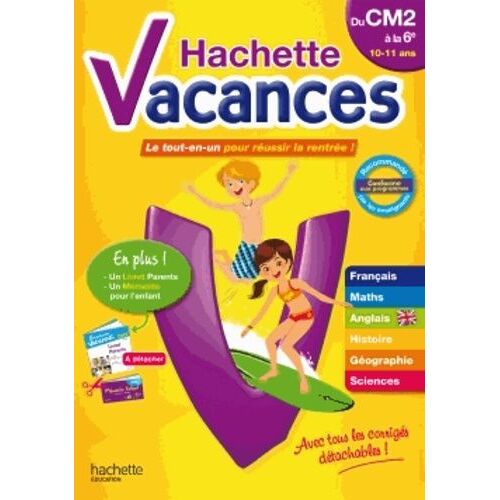 Hachette Vacances Du Cm2 À La 6e - Le Tout-En-Un Pour Réussir La Rentrée !