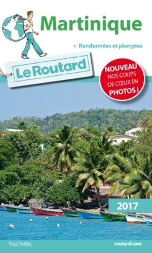 Martinique - Guide Du Routard 2017