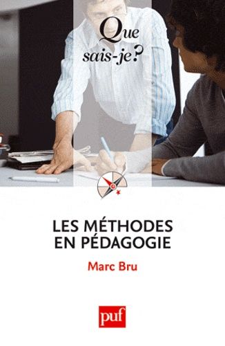 Les Méthodes En Pédagogie Qsj 572 - Que Sais-Je 2e Édition