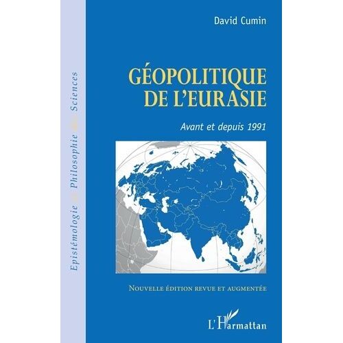 Géopolitique De L'eurasie - Avant Et Depuis 1991