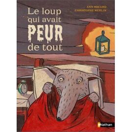 Le Loup Qui Avait Peur De Tout