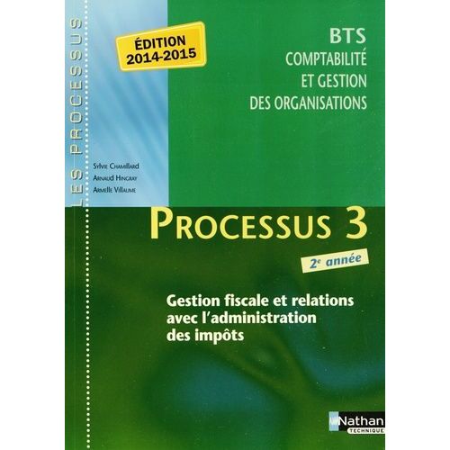 Processus 3 Gestion Fiscale Et Relations Avec L'administration Des Impôts Bts Cgo 2e Année