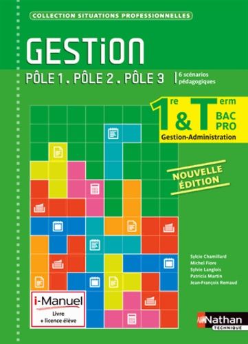 Gestion 1e/Tle Bac Pro Gestion-Administration Pôles 1/2/3