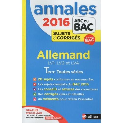 Allemand Lv1, Lv2, Et Lva Tle Toutes Séries - Annales, Sujets & Corrigés - Annales Abc Du Bac 2016