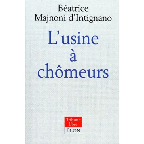 L'usine À Chômeurs