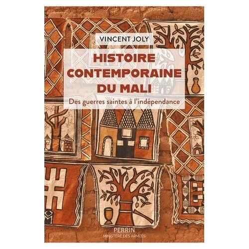 Histoire Contemporaine Du Mali - Des Guerres Saintes À L'indépendance