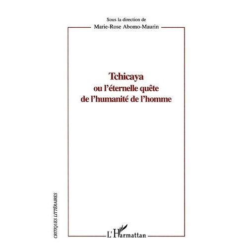 Tchicaya Ou L'éternelle Quête De L'humanité De L'homme