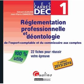 Réglementation Professionnelle Et Déontologie De L'expert-Comptable Et Du Commissaire Aux Comptes - 22 Fiches Pour Réussir Votre Épreuve