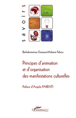 Principes D'animation Et D'organisation Des Manifestations Culturelles