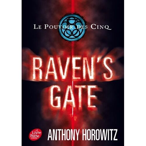 Le Pouvoir Des Cinq - Tome 1 - Raven's Gate
