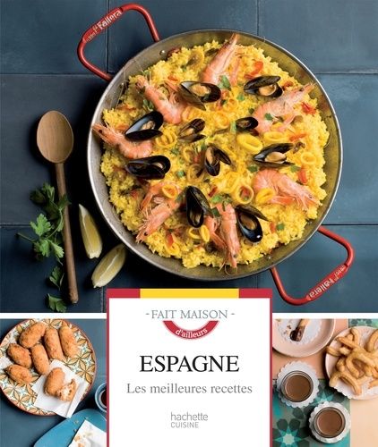 Espagne - Les Meilleures Recettes