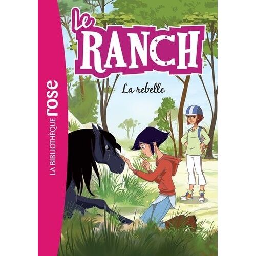 Le Ranch - Tome 12 - La Rebelle
