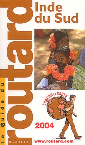 Inde Du Sud - Guide Du Routard 2004