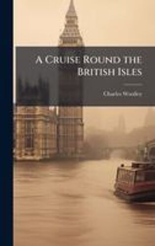 A Cruise Round The British Isles